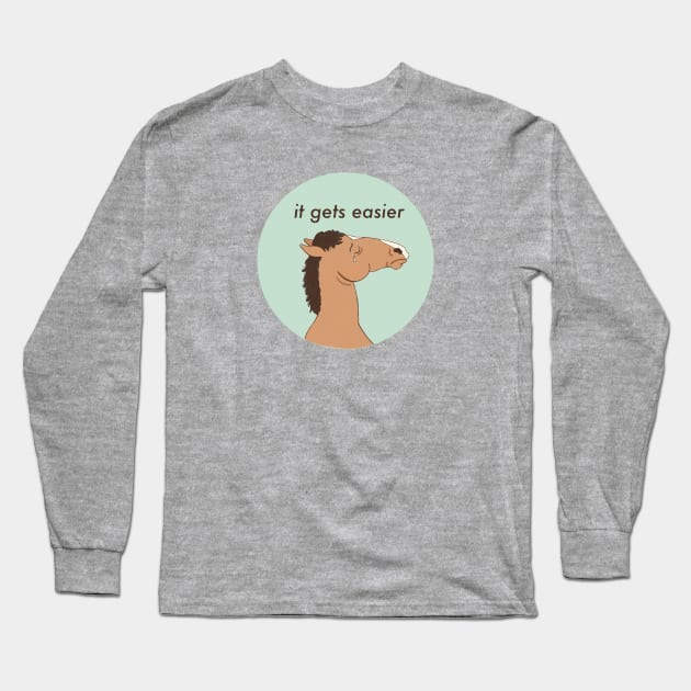 It gets easier Long Sleeve T-Shirt by claudiamaestriny